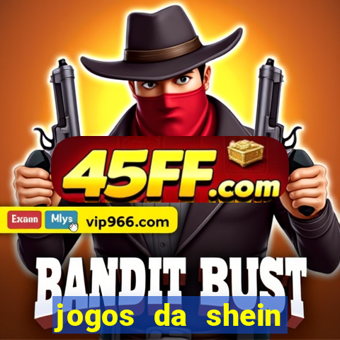 jogos da shein para ganhar pontos